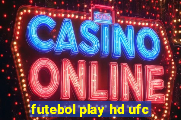 futebol play hd ufc